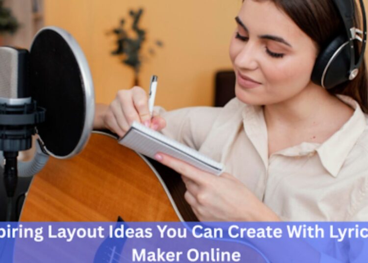 6 Inspiring Layout Ideas You Can Create With Lyric Video Maker Online